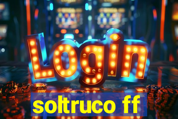 soltruco ff